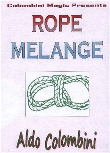2013 绳子魔术合集 Rope Melange by Aldo Colombini