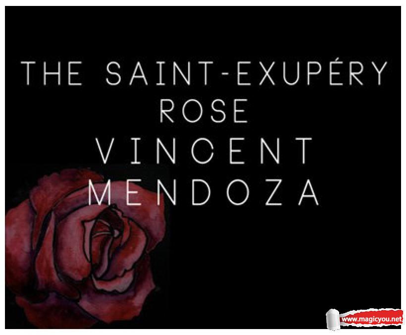 The_Saint-Exerpury_Rose_by_Vincent_Mendoza_&_Lost_Art_Magic 图1