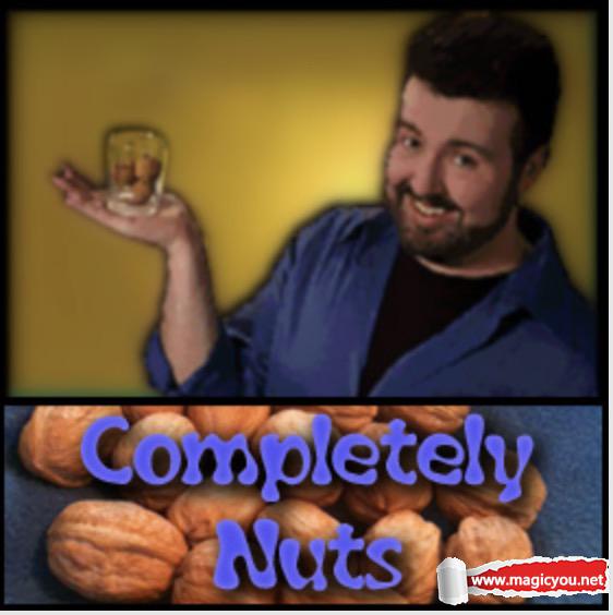 经典核桃版杯球魔术 Completely Nuts by Brian O'Neill